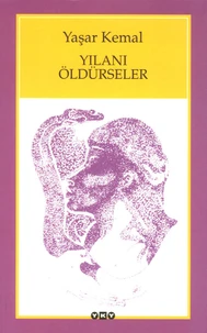 Yilani Öldürseler