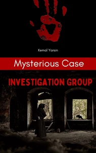 Mysterious Case Investigation Group