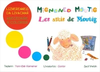 Mignoned moutig/Les amis de moutig