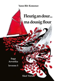 Fleurig an dour... ma dousig flour