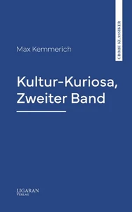 Kultur-Kuriosa, Zweiter Band