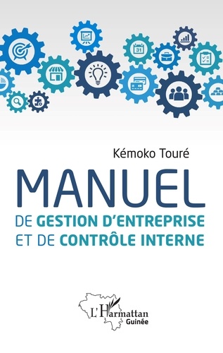 Kémoko Touré - Manuel de gestion d'entreprise et de contrôle interne.