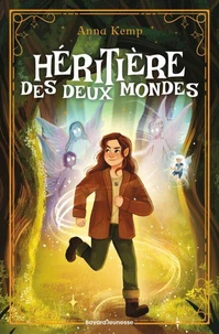 Héritière des deux mondes, Tome 01