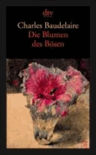 Die Blumen des Bösen / Les Fleurs du Mal