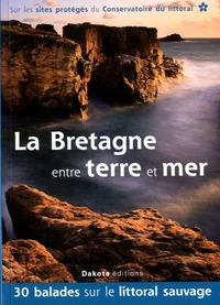 La Bretagne entre terre et mer