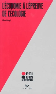 L'ECONOMIE A L'EPREUVE DE L'ECOLOGIE.