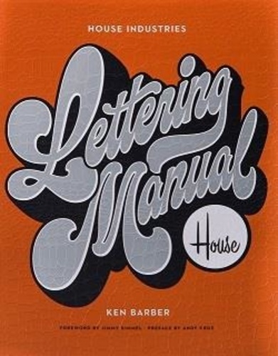 Ken Barber - House industries lettering manual.
