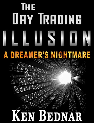  Ken Bednar - The Day Trading Illusion.