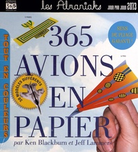 Ken Blackburn et Jeff Lammers - 365 avions en papier 2013.