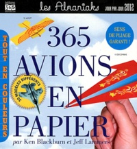 Ken Blackburn et Jeff Lammers - 365 avions en papier.