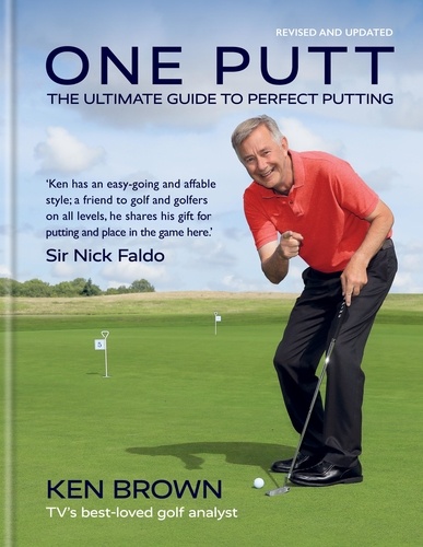 One Putt. The ultimate guide to perfect putting