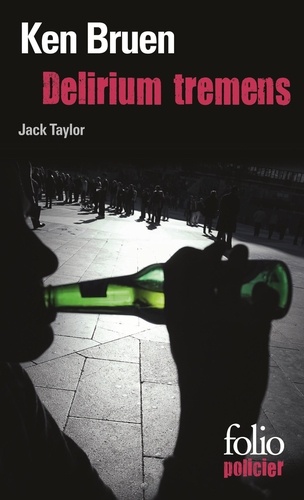 Delirium tremens - Une enquête de Jack Taylor de Ken Bruen - Poche ...