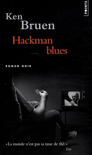 Ken Bruen - Hackman Blues.