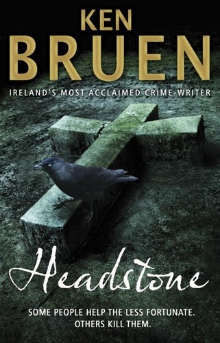 Ken Bruen - Headstone.