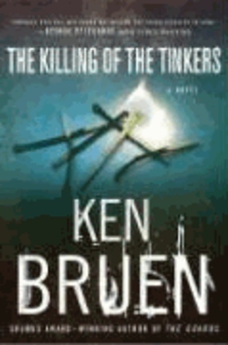 Ken Bruen et  Bruen - The Killing of the Tinkers.
