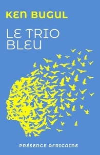 Ken Bugul - Le trio bleu.