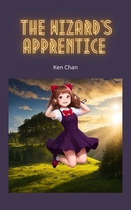  Ken Chan - The Wizard's Apprentice.