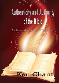  Ken Chant - Authenticity and Authority of The Bible.