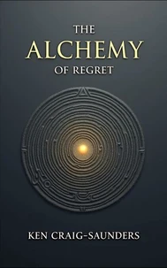 The Alchemy of Regret