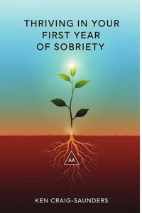 Thriving in Your First Year of Sobriety