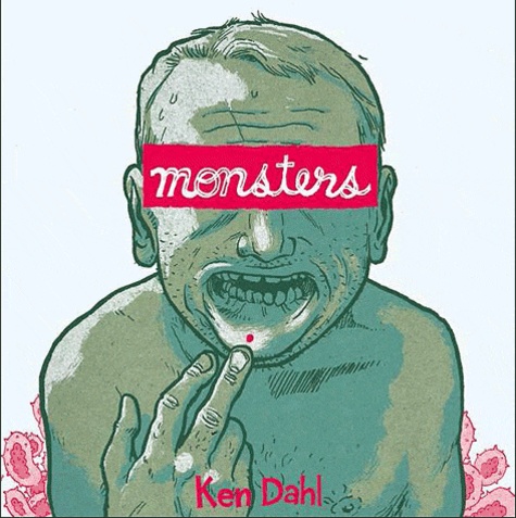 Ken Dahl - Monsters.