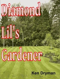 Diamond Lil's Gardener