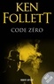 Ken Follett - Code Zéro.