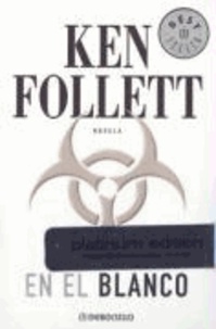 Ken Follett - En el Blanco.