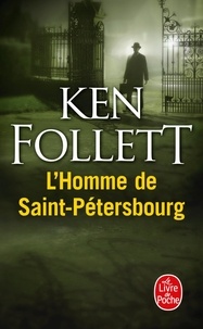 Ken Follett - L'homme de Saint-Pétersbourg.