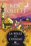 Ken Follett - La belle et l'oiseau.