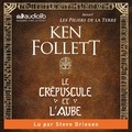 Ken Follett - Le crépuscule et l'aube.