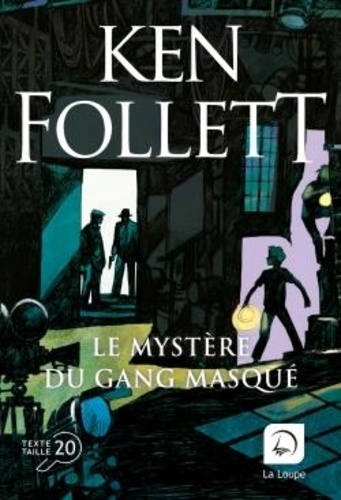 Le mystère du gang masqué Edition en gros caractères