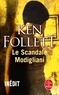 Ken Follett - Le Scandale Modigliani.