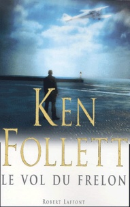 Ken Follett - Le vol du Frelon.