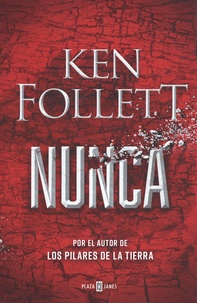 Ken Follett - Nunca.