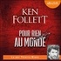 Ken Follett et Thierry Blanc - Pour rien au monde.