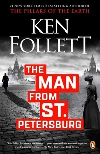 Ken Follett - The Man from St. Petersburg.