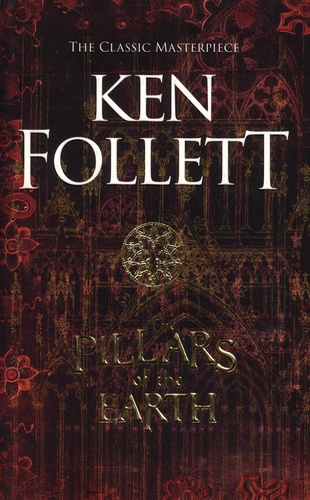 Ken Follett - The Pillars of the Earth.