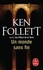 Ken Follett - Un monde sans fin.