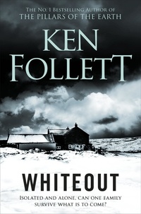 Ken Follett - Whiteout.