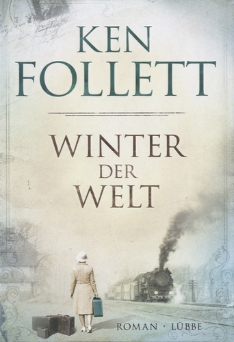 Ken Follett - Winter der Welt.