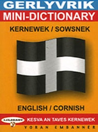 Ken George - Gerlyvrik kernewek-sowsnek & english-cornish Mini-dictionary.