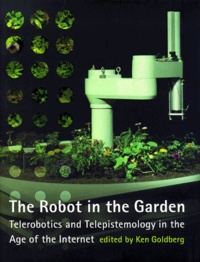 The Robot in the Garden. Telerobotics and Telepistemology in the Age of the Internet.pdf