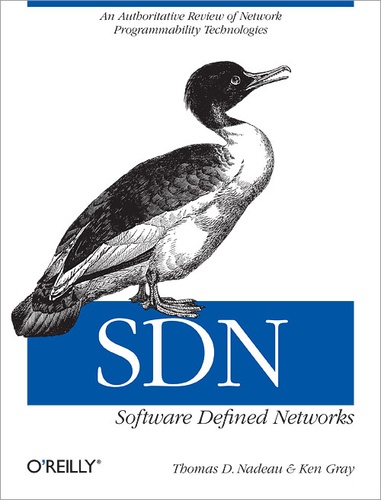 Ken Gray et Thomas D. Nadeau - SDN: Software Defined Networks.