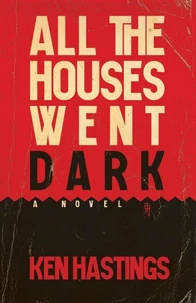 All the Houses Went Dark