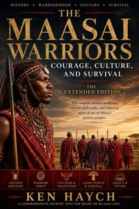 The Maasai Worriors: Extended Version