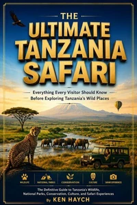 The Ultimate Tanzania Safari