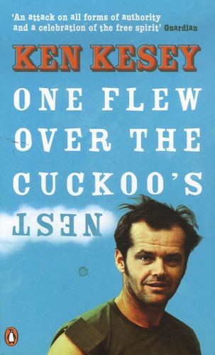 Ken Kesey - One Flew Over the Cuckoo's Nest.