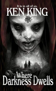 Where Darkness Dwells