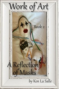  Ken La Salle - Work of Art: A Reflection of Masks.